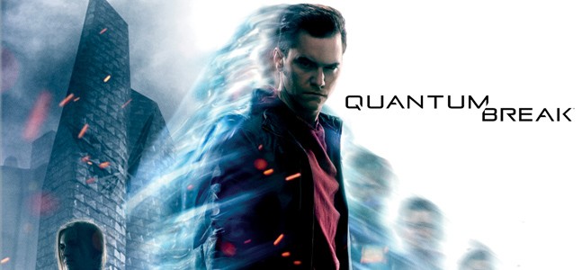 Gamescom 2014: Quantum Break Gamescom 2014: Quantum Break
