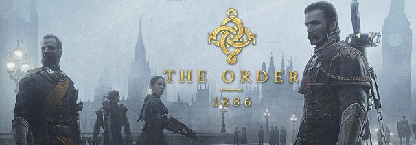 The Order: 1886 The Order: 1886