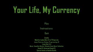 Your Life, My Currency (itch)