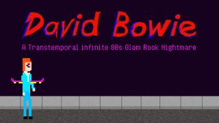 David Bowieeeeeeee! (itch)