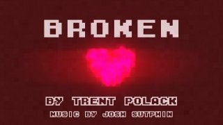Broken (Trent Polack) (itch)