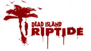 Dead Island: Riptide
