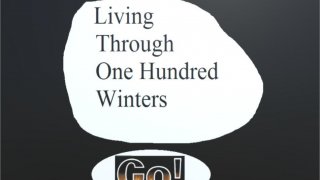 Living Through One Hundred Winters (itch)