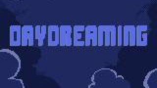 Daydreaming: in two dreams (itch)