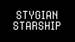 STYGIAN STARSHIP (itch)