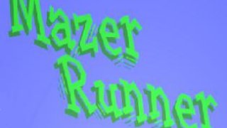 Mazer Runner (itch)