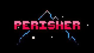 PERISHER (itch)