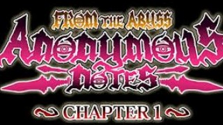 Anonymous Notes: Chapter 1 From the Abyss