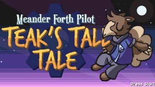Teak's Tall Tale (Meander Forth Pilot) (itch)