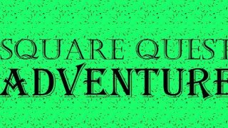 Square Quest Adventure (itch)