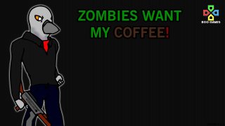 Zombies Want my Coffee! (itch)