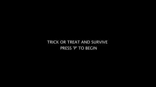 Trick or Treat and Survive (itch)