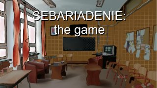 SEBARIADENIE: the game (itch)