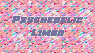 Psychedelic Limbo (itch)