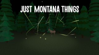 Just Montana Things (itch)