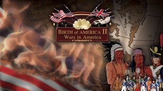 Birth of America 2: Wars in America