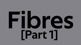 Fibres [Part 1] (itch)