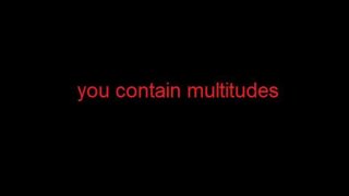 you contain multitudes (itch)