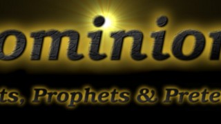 Dominions: Priests, Prophets and Pretenders