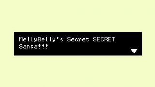 MellyBelly's (Secret) Secret Santa!!!! (itch)