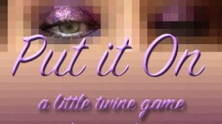 Put it On (itch)