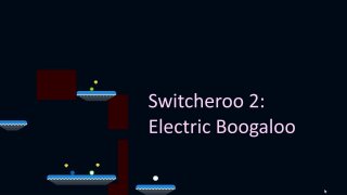 Switcheroo 2: Electric Boogaloo