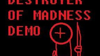 Destroyer Of Madness DEMO (itch)
