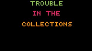 Trouble in the Collections (itch)