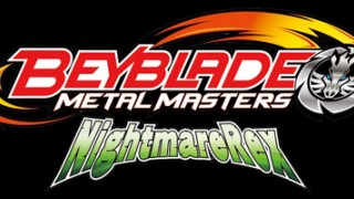 Beyblade Metal Masters: Nightmare Rex