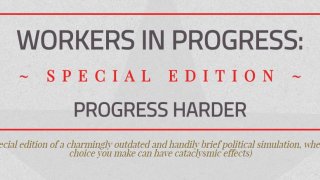 Workers In Progress: Special Edition - Progress Harder (itch)