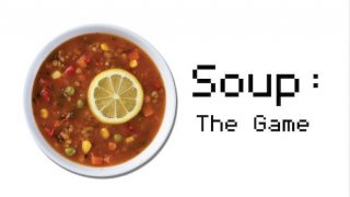 Soup: The Game (itch)