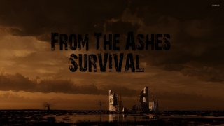 From The Ashes - SURVIVAL (itch)