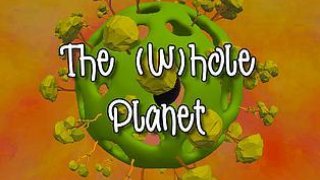 The (W)hole Planet (Colin Mitchell)