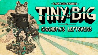 Tiny & Big: Grandpa's Leftovers