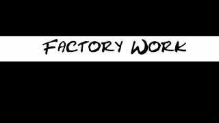 Factory Work (itch)