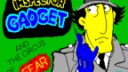 Inspector Gadget and the Circus of Fear