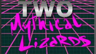 TWO MYTHICAL LIZARDS (itch)