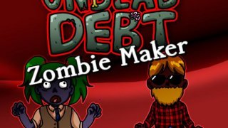 Undead Debt: Zombie Maker (itch)