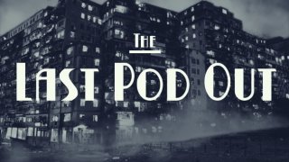The Last Pod Out (itch)