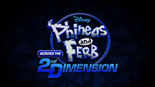 Phineas and Ferb: Across the Second Dimension