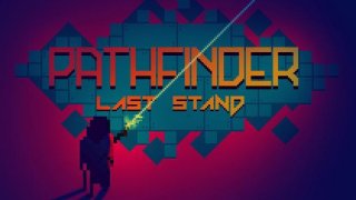 PATHFINDER: Last Stand (itch)