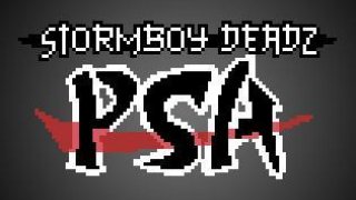StormboyDeadz - PSA (itch)