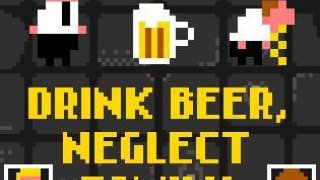 Drink Beer, Neglect Family: Classic (itch)