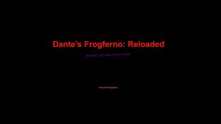 Dante's Frogferno Reloaded (Demo) (itch)
