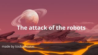 The attack of the robots (itch)
