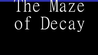 The Maze of Decay (itch)
