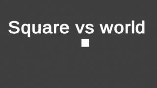 Square vs World (itch)