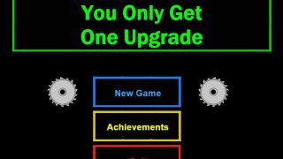 You Only Get One Upgrade (itch)