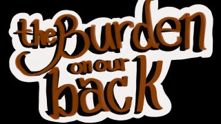 The Burden on our Back (Beta) (itch)