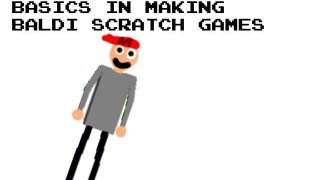 Matvey Fan 2020's Basics In Making Baldi Scratch Games (itch)